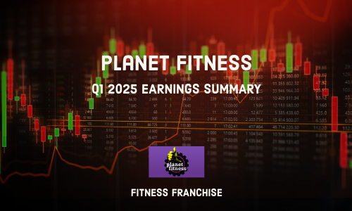 Planet Fitness Q1 2025 Earnings Summary